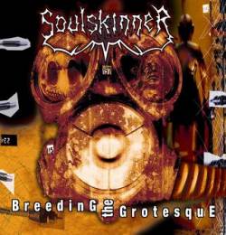 Soulskinner (GRC) : Breeding the Grotesque Soulskinner (GRC) : Breeding the Grotesque